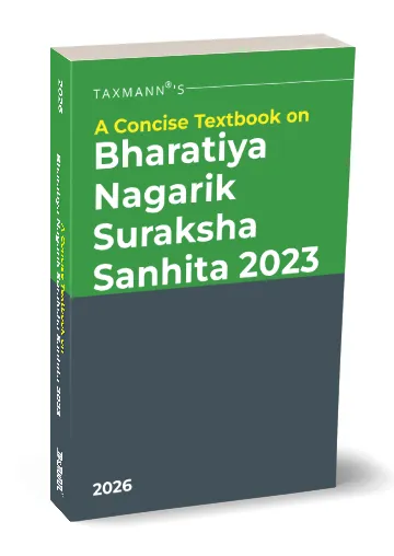 A Concise Textbook on Bharatiya Nagarik Suraksha Sanhita (BNSS) 2023