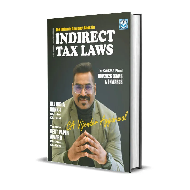Indirect Tax Laws Concepts Compact Book For (Nov 2026 Exams & Onwards)