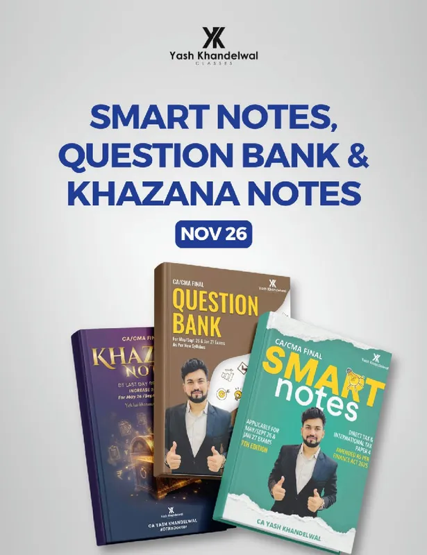 CA/CMA Final Direct Tax - Smart Notes & Question Bank for  Nov26