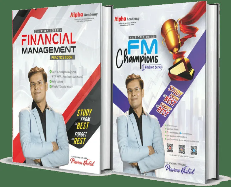 CA / CMA Inter FM Practice Books + FM Champions Revision Book By CA, CFA(USA), CPA(USA) Praveen Khatod