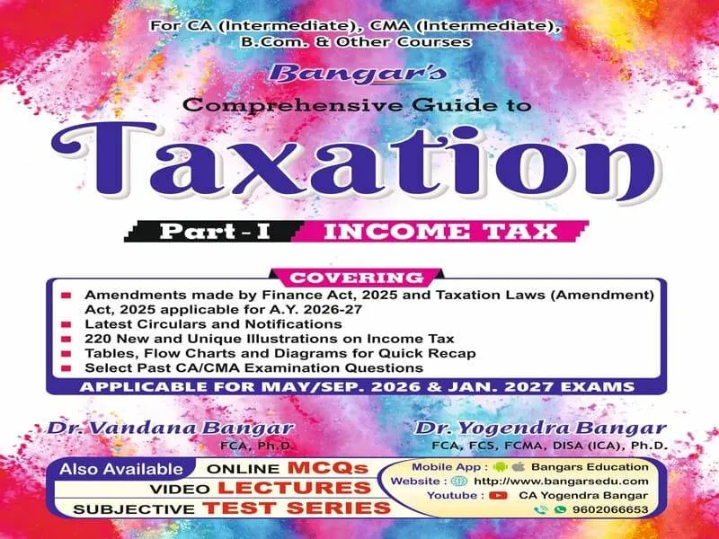 CA Inter Comprehensive Guide to TAXATION (Income Tax) Applicable for May/Sep.2026 & Jan.2027 Exams