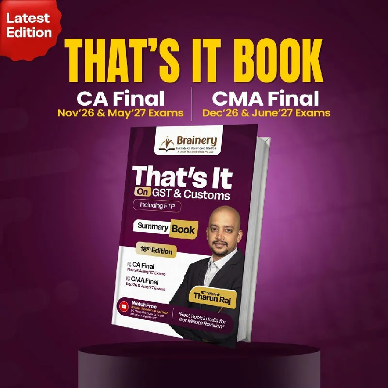 That's It — Summary Book on GST & Customs (Including FTP) | CA Final & CMA Final | 18th Edition