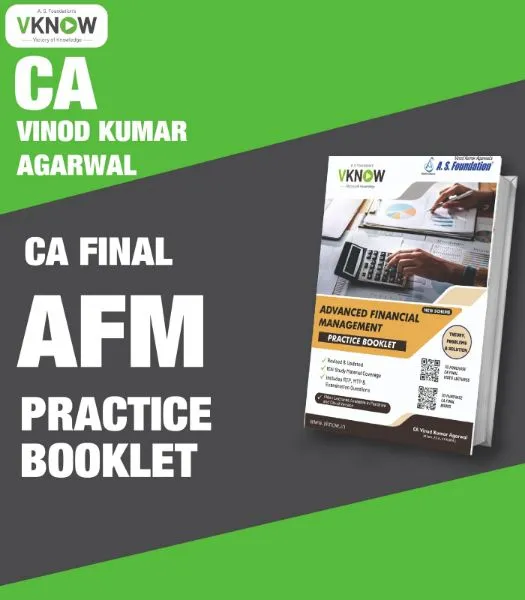CA FINAL AFM PRACTICE BOOKLET by CA Vinod Kumar Agarwal