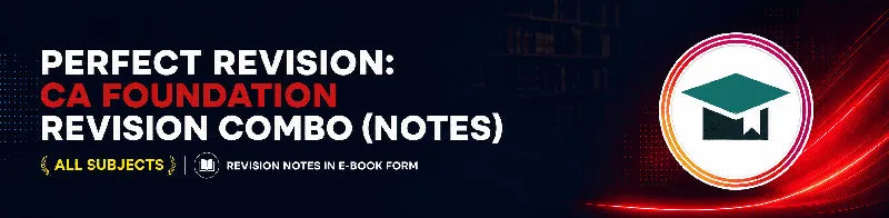 Perfect Revision: CA Foundation Revision combo (Notes)