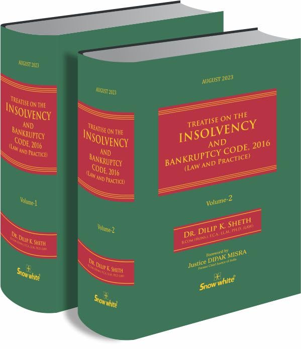 Treatise on the Insolvency and Bankruptcy Code, 2013 (Law and Practice) - August 2023 Edition with Rules, Regulations, Notifications, Circulars, Guidelines, Orders & Allied Acts in 2 Volumes — image 2