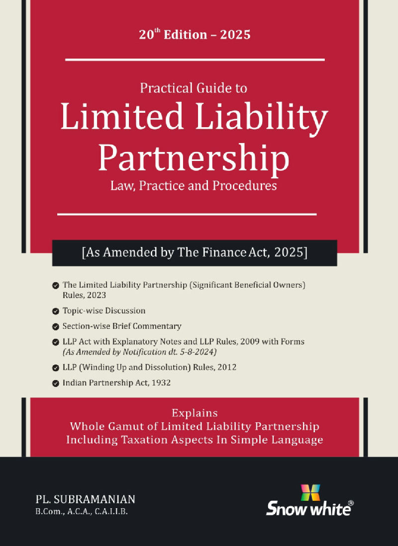 Practical Guide to Limited Liability Partnership ( LLP ) - Law , Practice and Procedures