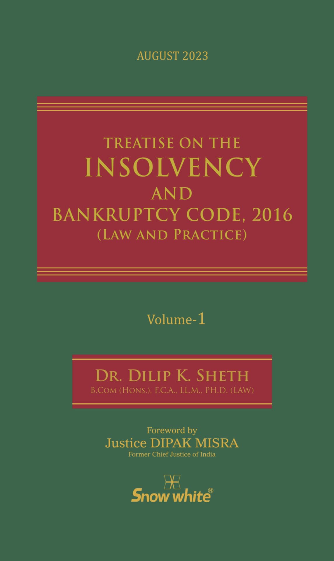 Treatise on the Insolvency and Bankruptcy Code, 2013 (Law and Practice) - August 2023 Edition with Rules, Regulations, Notifications, Circulars, Guidelines, Orders & Allied Acts — image 3