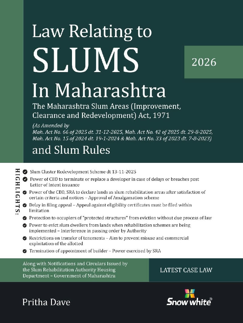 Law Relating to Slums in Maharashtra - The Maharashtra Slum Areas (Improvement, Clearance, and Redevelopment) Act, 1971 & Slum Rules - 2026 Edition with Case Law