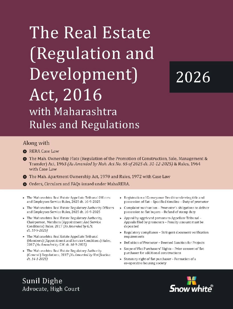 The Real Estate (Regulation and Development) Act, 2016 with Maharashtra Rules and Regulations (RERA) , MOFA, Apartment Ownership Act and Latest Case law