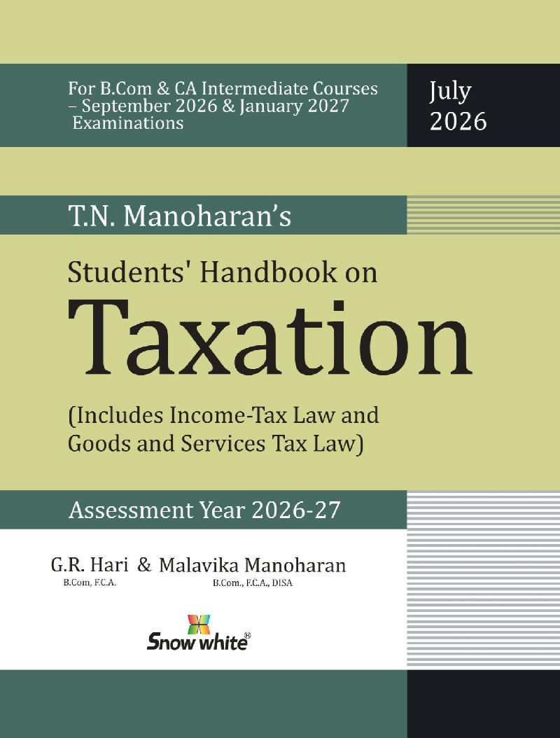 Students' Handbook on Taxation (Includes Income Tax and GST) - A.Y 2026-27 - As per New Syllabus- Applicable for  May 2026 / September 2026/ January 2027 CA Intermediate Courses & Onwards