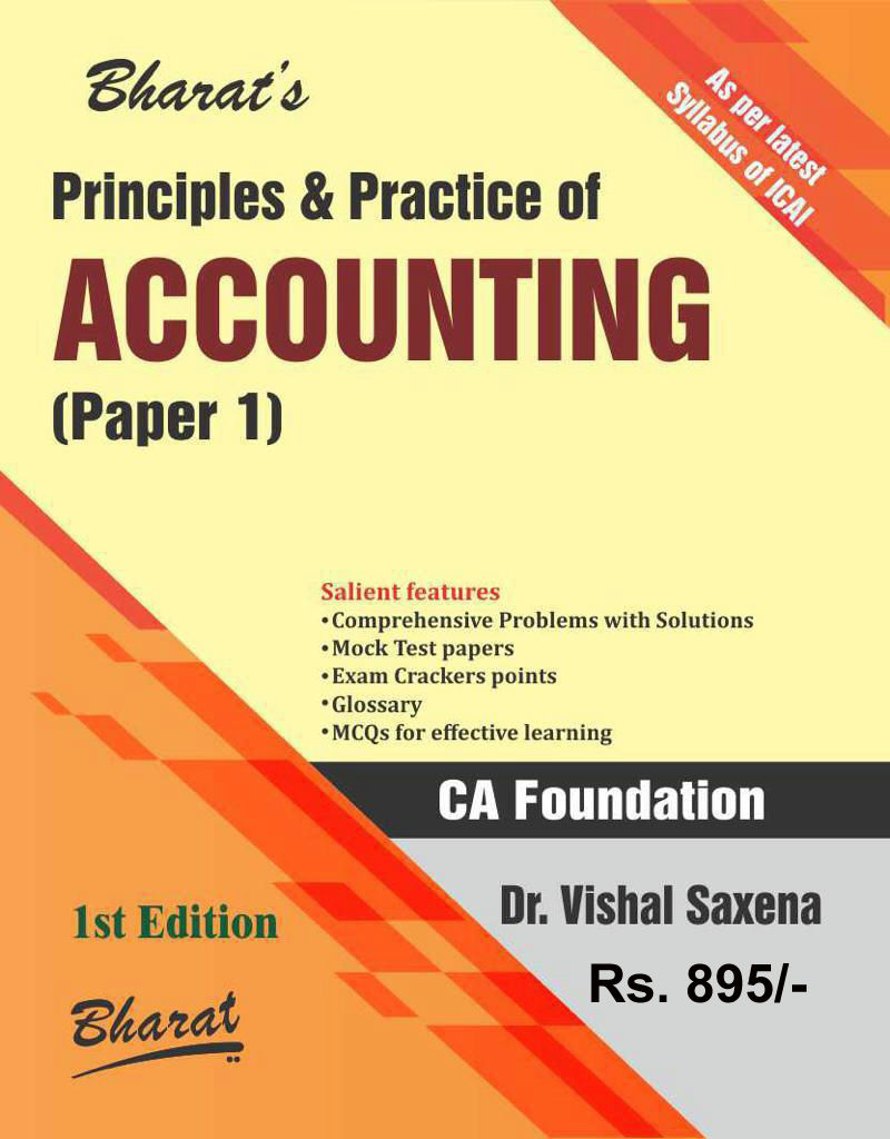 PRINCIPLES AND PRACTICE OF ACCOUNTING (For CA Foundation) Also useful for CS & CMA