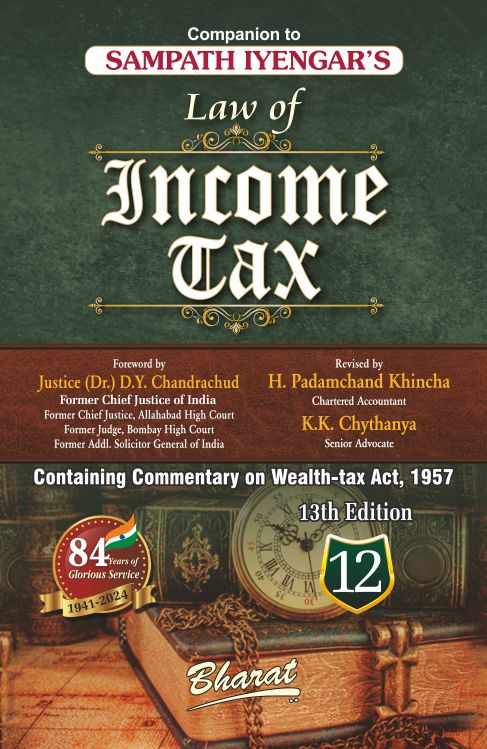 Sampath Iyengar’s Law of INCOME TAX [Vols. 1 to 12 released] Complete Set Ready