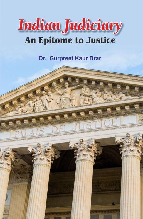 Indian Judiciary - An Epitome to Justice