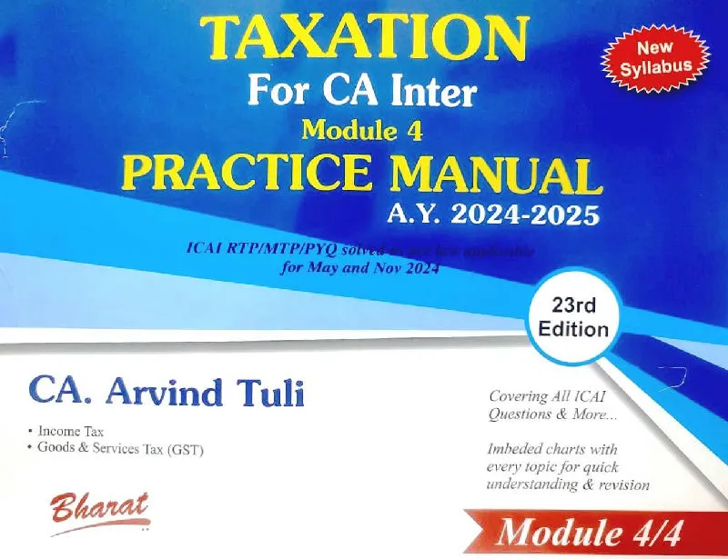 TAXATION For CA Inter Module 4 Practice Manual (for A.Y. 2024-2025)