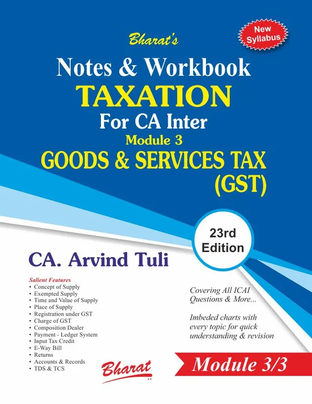 Notes & Workbook TAXATION For CA Inter Module 3 Goods & Services Tax (GST) (for A.Y. 2024-2025)
