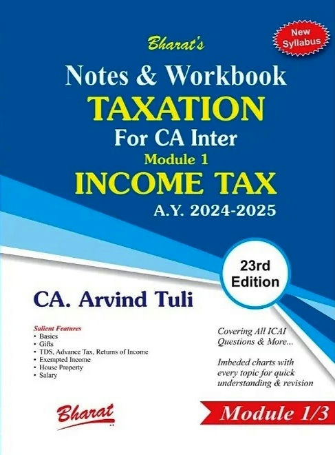 Notes & Workbook TAXATION For CA Inter Module 1 INCOME TAX (for A.Y. 2025-2026)