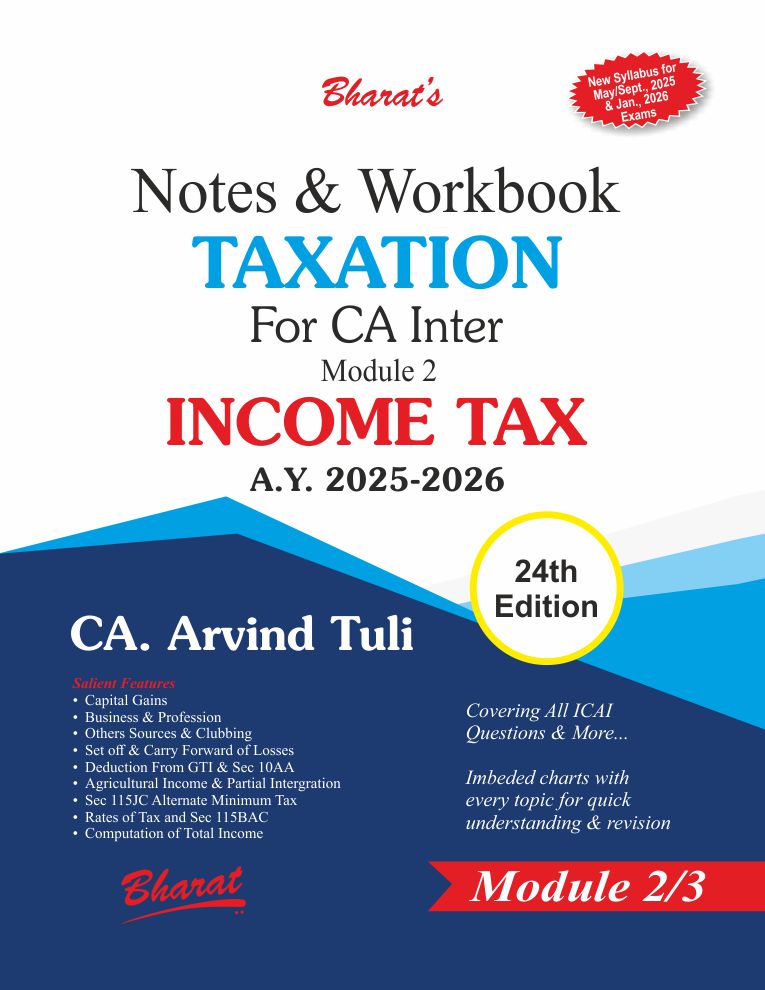 Notes & Workbook TAXATION For CA Inter Module 2 INCOME TAX (for A.Y. 2025-2026)