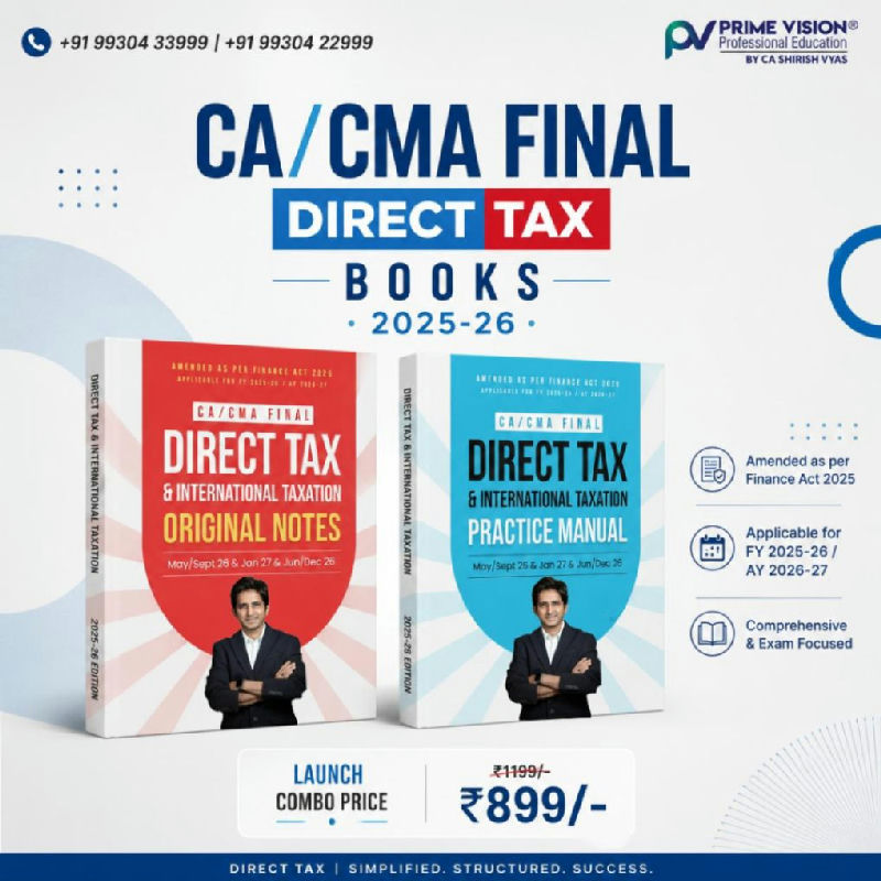 CA/ CMA FINAL DIRECT TAX Original Notes (Concept Book) & Practice Manual (Question Bank) Nov 26 & Dec 26