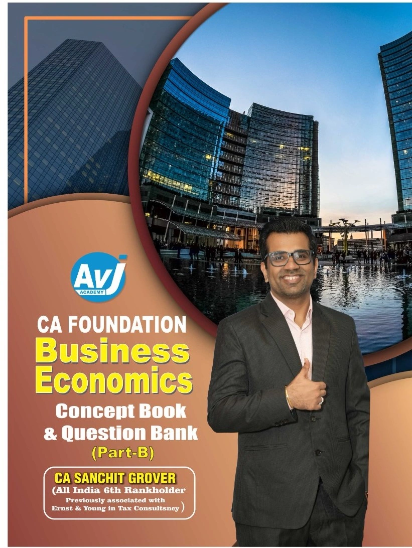 Business Economics Part 2 with Question Bank | CA Foundation | CA Sanchit Grover | AVJ Academy