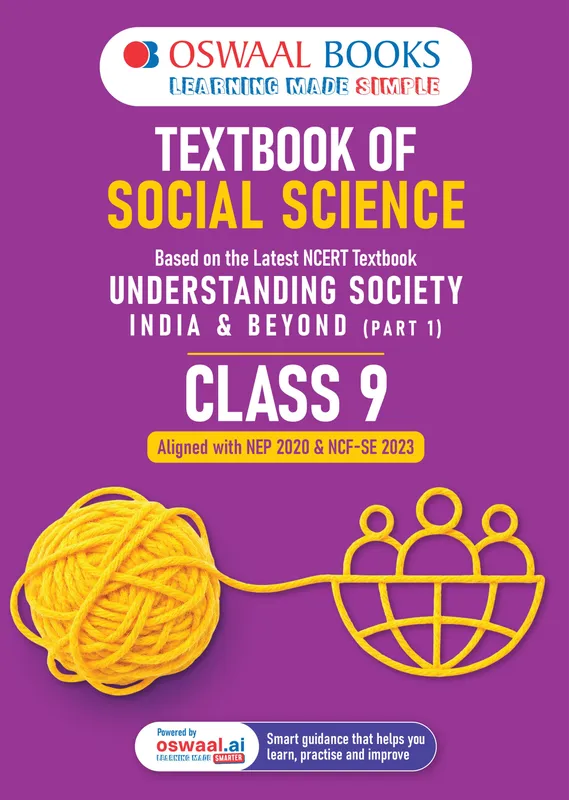 CBSE Class 9 Textbook of Social Science | Standard Level | Class 9 | Based on Latest NCERT Textbook Understanding Society India and Beyond Part-1 | Aligned with NEP 2020 & NCF-SE 2023 | With Oswaal AI