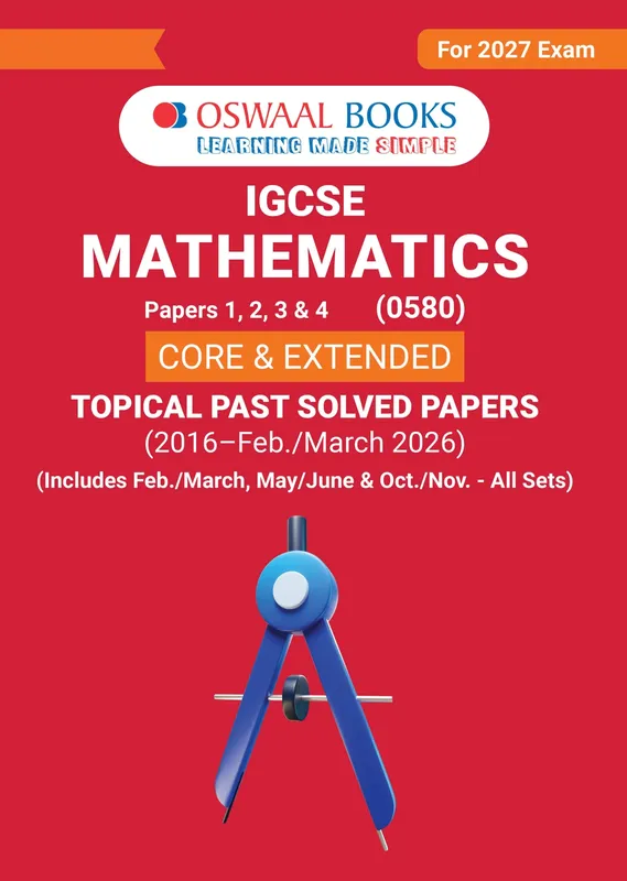 IGCSE Class 10 Oswaal IGCSE Topical Past Solved Papers | Mathematics Vol. 1 (0580) | For 2027 Exam | With Oswaal AI