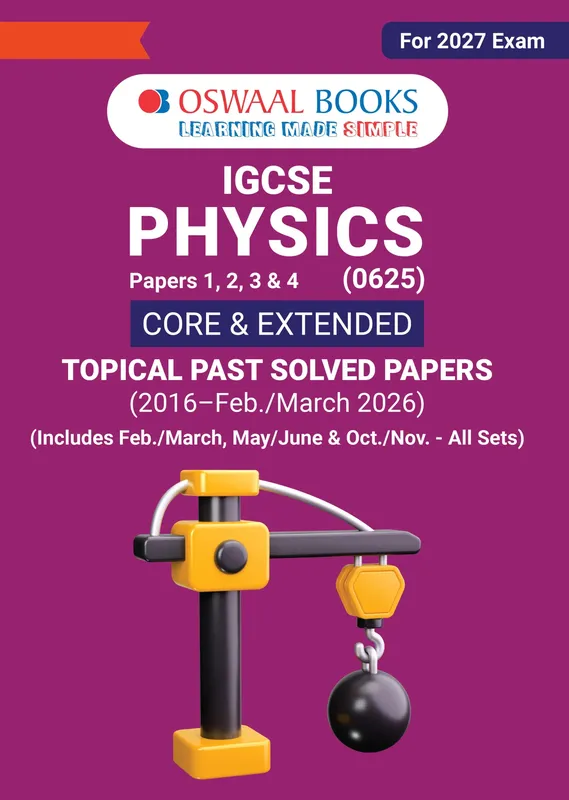 IGCSE Class 10 Oswaal IGCSE Topical Past Solved Papers | Physics Vol. 1 (0625) | For 2027 Exam | With Oswaal AI