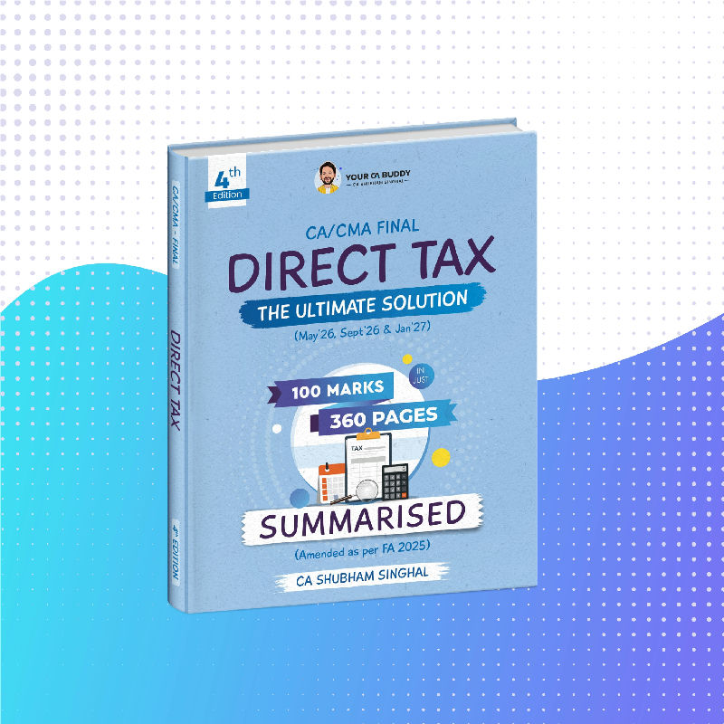 CA Final Paper 4 Direct Tax Laws & International Taxation Summary Book