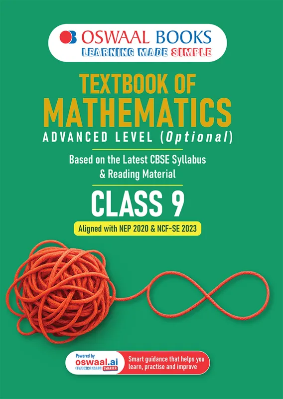 Textbook of Mathematics | Advanced Level (Optional) | Class 9 | Based on Latest CBSE Syllabus & Reading Material | Aligned with NEP 2020 & NCF-SE 2023 | With Oswaal AI