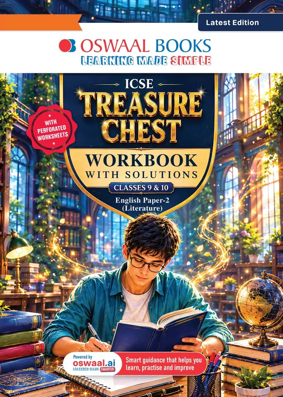 ICSE Treasure Chest Workbook for Classes 9 & 10 | English Literature-Paper-2 | Chapter-wise Worksheets with Solutions | Latest CISCE Pattern | For 2027 Exam | With Oswaal AI