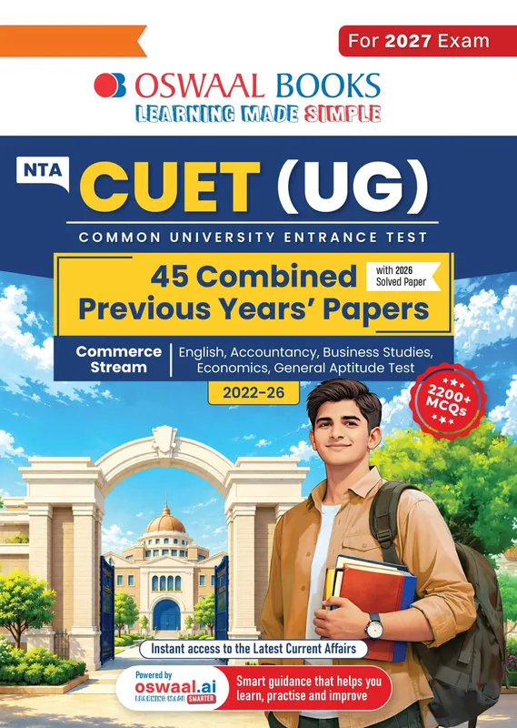 NTA CUET (UG) 45 Combined Previous Years' Papers | Commerce Stream | PYQs (2022 – 2026) NCERT aligned MCQs | For 2027 Exam | With Oswaal AI