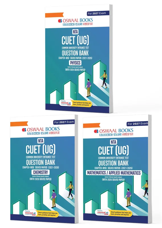 NTA CUET (UG) Chapter-wise Solved Papers Question Bank | Physics, Chemistry & Maths | Set of 3 Books | With Solved Paper 2026 | For 2027 Exam | With Oswaal AI
