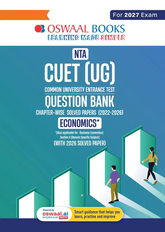 Oswaal NTA CUET (UG) Chapter-wise Solved Papers Question Bank | Economics | PYQs (2022 – 2026) NCERT aligned MCQs | With Solved Paper 2026 | For 2027 Exam | With Oswaal AI