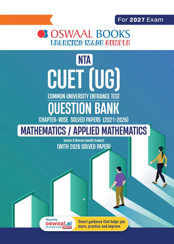 Oswaal NTA CUET (UG) Chapter-wise Solved Papers Question Bank | Mathematics/Applied Mathematics | PYQs (2021 – 2026) NCERT aligned MCQs | With Solved Paper 2026 | For 2027 Exam | With Oswaal AI