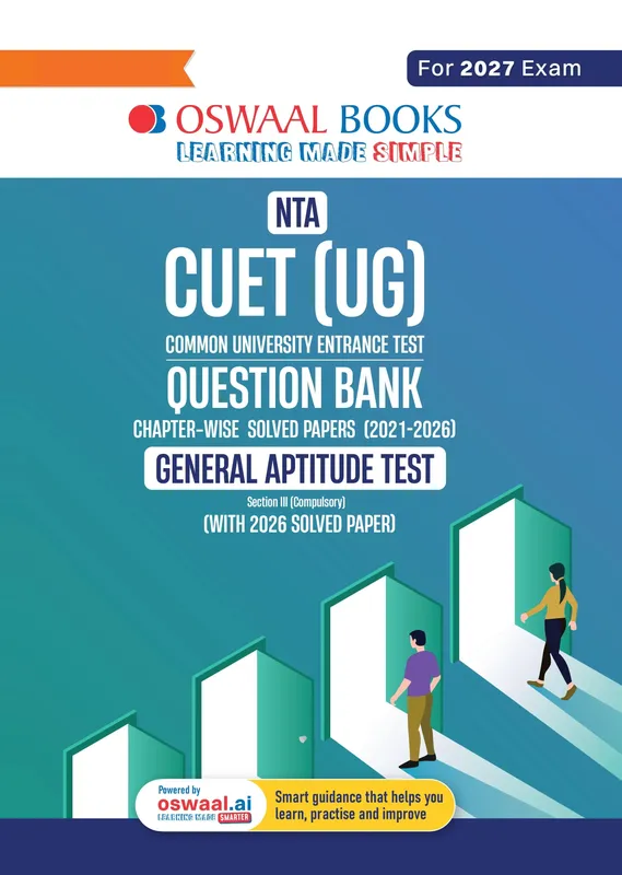 Oswaal NTA CUET (UG) Chapter-wise Solved Papers Question Bank | General Aptitude Test | PYQs (2021 – 2026) NCERT aligned MCQs | With Solved Paper 2026 | For 2027 Exam | With Oswaal AI
