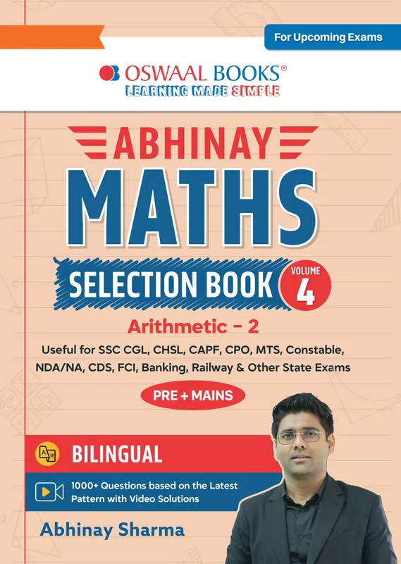 Abhinay Maths Selection Book-Vol. 4 | Bilingual Workbook for SSC CGL, CHSL, CAPF & All Govt Exams | Concept Based Questions with Video Solutions | Arithmetic Part 2 (For Latest Exam)