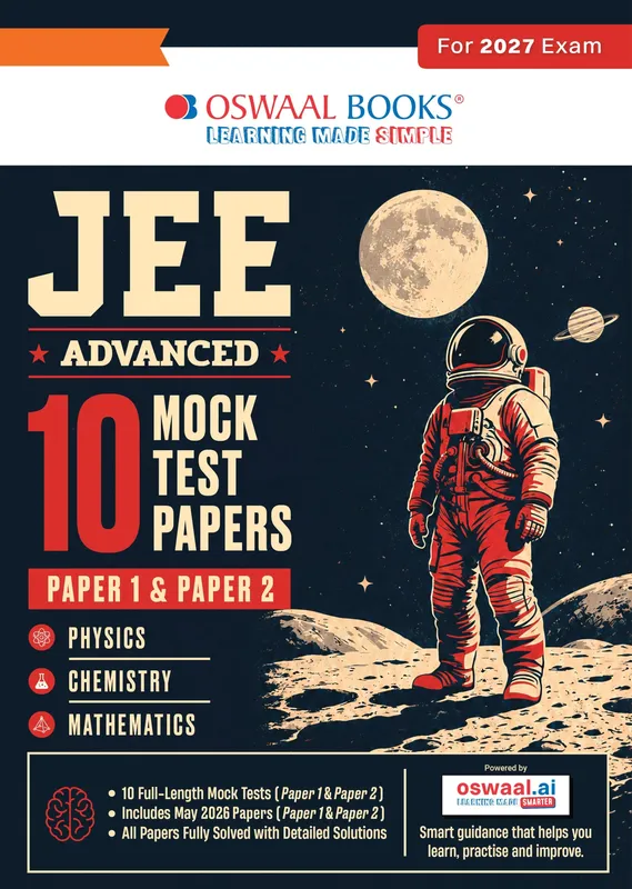 JEE Advanced | 10 Mock Test Papers (Paper 1 & 2) | Based on Latest Exam Trends & Pattern | Includes 2026 May Fully Solved Papers with Detailed Solutions