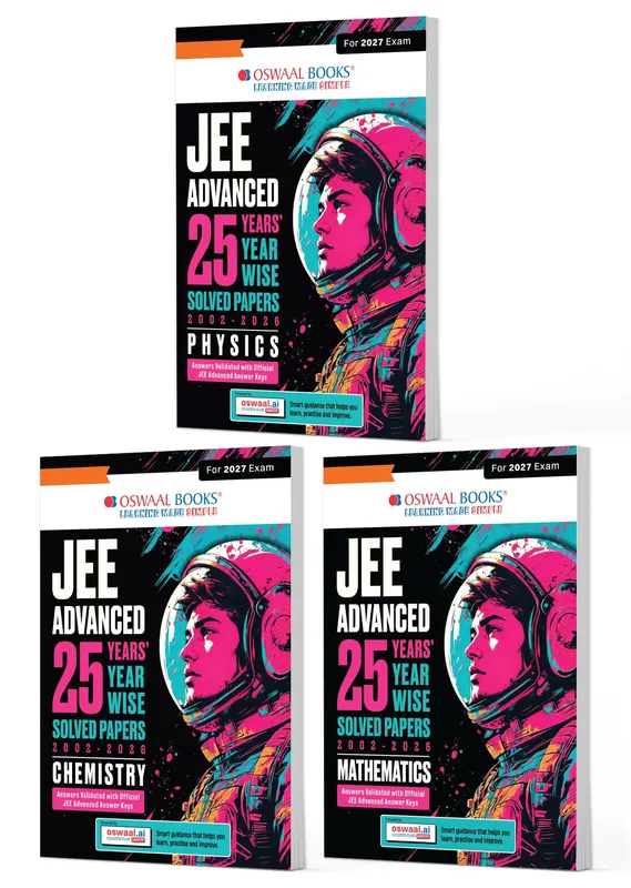 JEE Advanced 25 Years Year-wise Solved Papers Physics, Chemistry & Mathematics (Set of 3 Books) | Fully Solved May 2026 Paper 1 & 2 | Smart Mind Maps, Mnemonics, PYQs & Oswaal AI