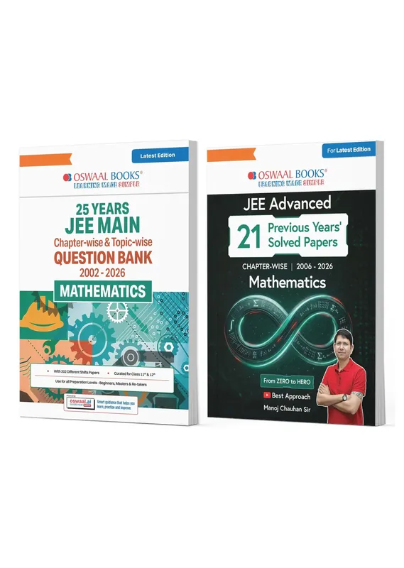 25 Years JEE Main (2002-2026) + 21 Years JEE Advanced (2006-2026) Chapter-wise Topic-wise Mathematics Previous Years' Solved Papers | Zero to Hero | Manoj Chauhan | For 2026,2027,2028 Exam