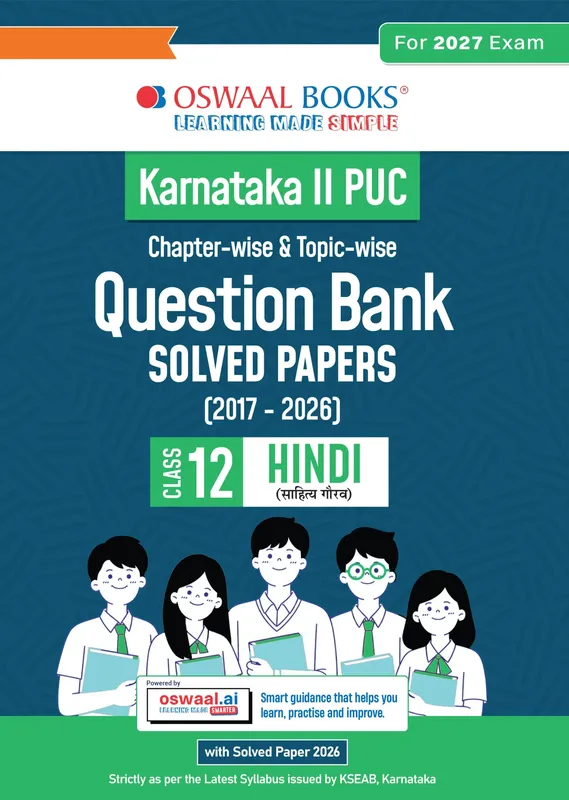 Karnataka Board Class 12 Karnataka II PUC Chapter-wise & Topic-wise Question Bank Class 12 Hindi | 1550+ Questions | Revision Notes, Mind Maps, Mnemonics | Fully Solved PYQs (2026-2017) | 2027 Board Exam | Oswaal AI