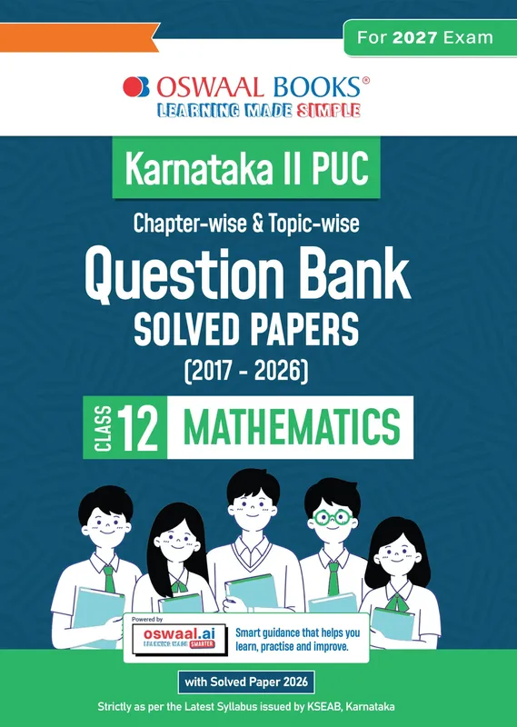 Karnataka Board Class 12 Karnataka II PUC Chapter-wise & Topic-wise Question Bank Class 12 Mathematics | 1550+ Questions, Revision Notes, Mind Maps, Mnemonics, Solved PYQs (2026-2017) | 2027 Board Exam | Oswaal AI