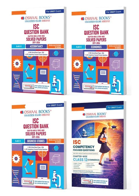 ISC Class 12 Question Banks Accountancy, Business Studies, Economics +Competency-Focused Questions (Chapter-wise & Topic-wise) | Class 12 | Set of 4 Books | For 2027 Exam | With Oswaal AI