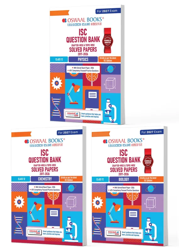 ISC Class 12 Question Banks Physics, Chemistry, Biology (Chapter-wise & Topic-wise) | Class 12 | Set of 3 Books | For 2027 Exam | With Oswaal AI