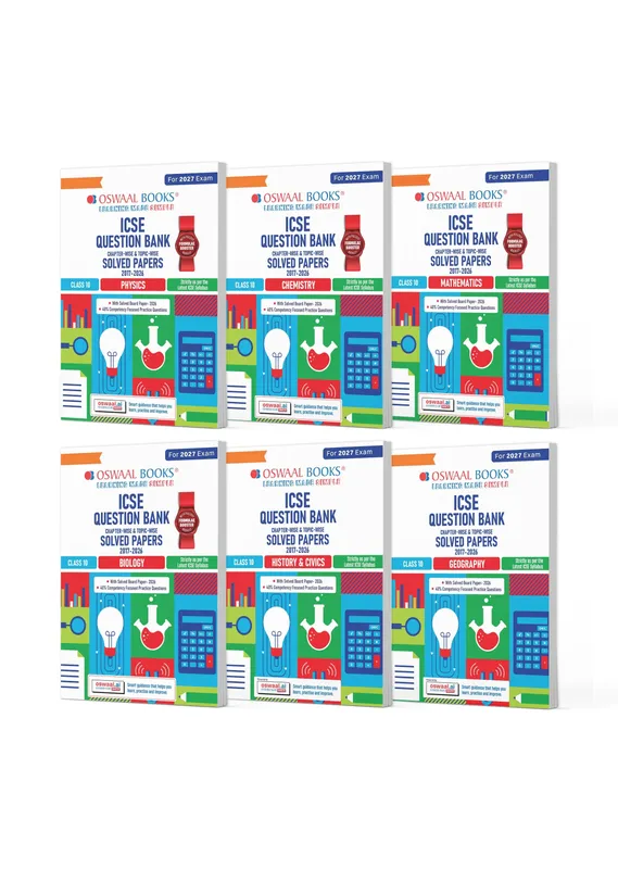 ICSE Class 10 Question Banks Physics, Chemistry, Mathematics, Biology, History & Civics, Geography (Chapter-wise & Topic-wise) | Class 10 | Set of 6 Books | For 2027 Exam | With Oswaal AI