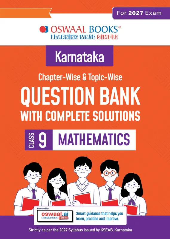 Karnataka Board Class 9 Karnataka Chapter-wise and Topic-wise Question Bank | Class 9 | Mathematics | For 2027 Exam | based on KSEAB syllabus & SCERT Textbooks & NCERT Exemplar | With Oswaal AI