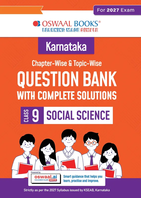 Karnataka Board Class 9 Karnataka Chapter-wise and Topic-wise Question Bank | Class 9 | Social Science | For 2027 Exam | based on KSEAB syllabus & SCERT Textbooks & NCERT Exemplar | With Oswaal AI