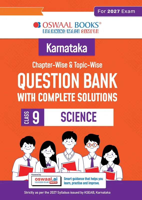 Karnataka Board Class 9 Karnataka Chapter-wise and Topic-wise Question Bank | Class 9 | Science | For 2027 Exam | based on KSEAB syllabus & SCERT Textbooks & NCERT Exemplar | With Oswaal AI