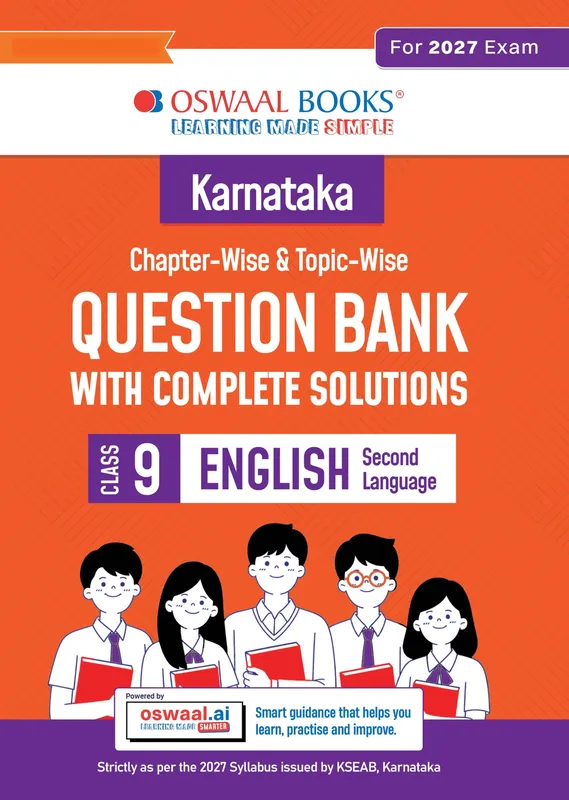 Karnataka Board Class 9 Karnataka Chapter-wise and Topic-wise Question Bank | Class 9 | English Second Language | For 2027 Exam | based on KSEAB syllabus & SCERT Textbooks & NCERT Exemplar | With Oswaal AI