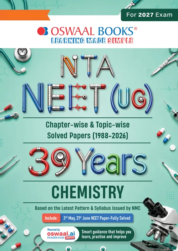 NEET (UG) 39 Years' Chapter-wise & Topic-wise Question Bank-Chemistry (1988-2026) | 3rd May and 21 June 2026 Paper Fully Solved | With Revision Notes, Mind Maps & Mnemonics | Oswaal AI