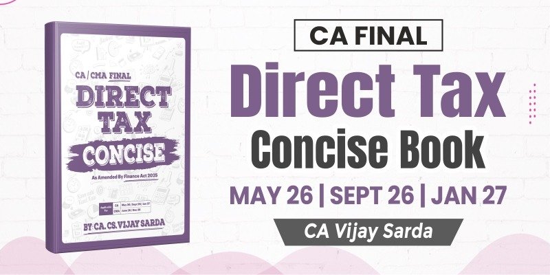 CA Final Direct Tax Concise Book By CA Vijay Sarda_May26
