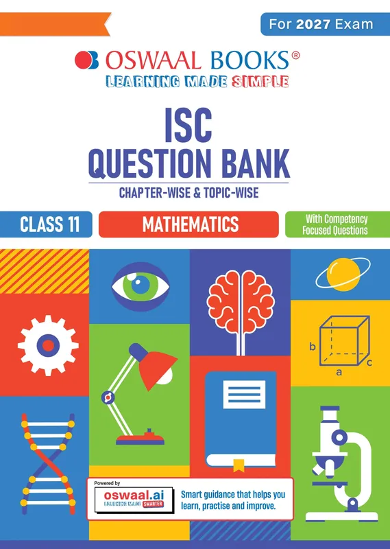 Class 11 ISC Mathematics Question Bank | Chapter-wise & Topic-wise with Competency Based Questions | For 2027 Exam | Self-Assessment Papers | Revision Notes